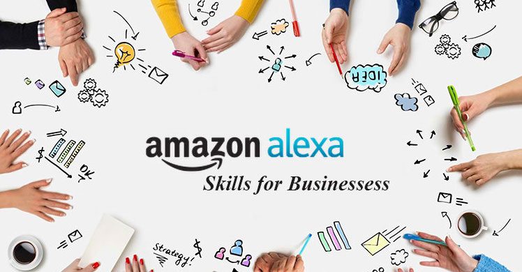 An image that displays the text "Amazon Alexa Skills for Business" while surrounded by hands.