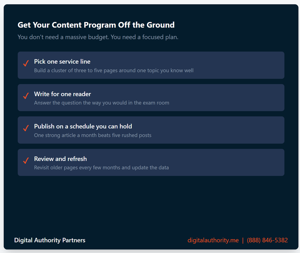 How Healthcare Content Marketing Works for You And Your Patients 10 Four steps to launch a healthcare content marketing program: pick a service line, write for one reader, publish on schedule, review and refresh