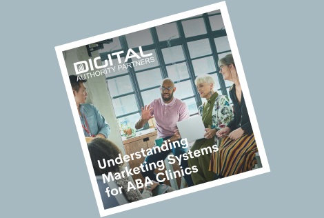understanding marketing systems for aba clinics